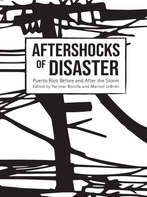 Title details for Aftershocks of Disaster by Yarimar Bonilla - Available